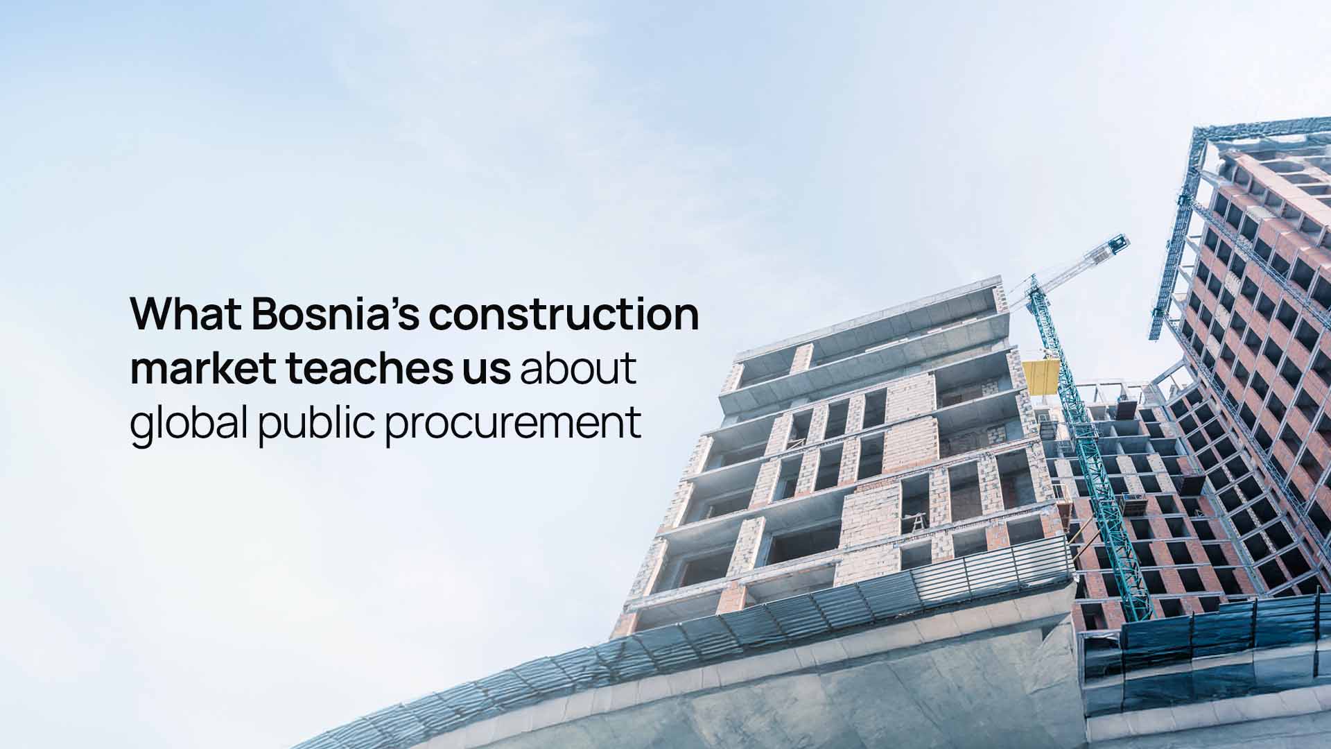What Bosnia's construction market teaches us about global public procurement
